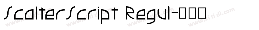 ScalterScript Regul字体转换